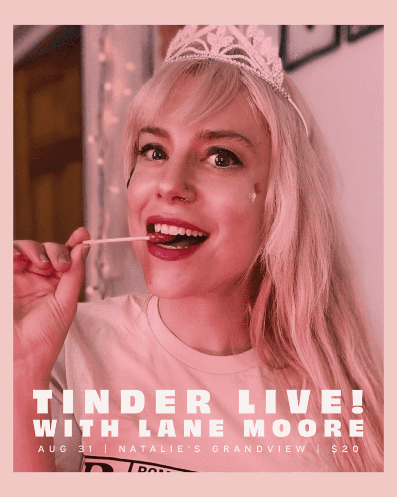 Tinder Live! With Lane Moore revised photo