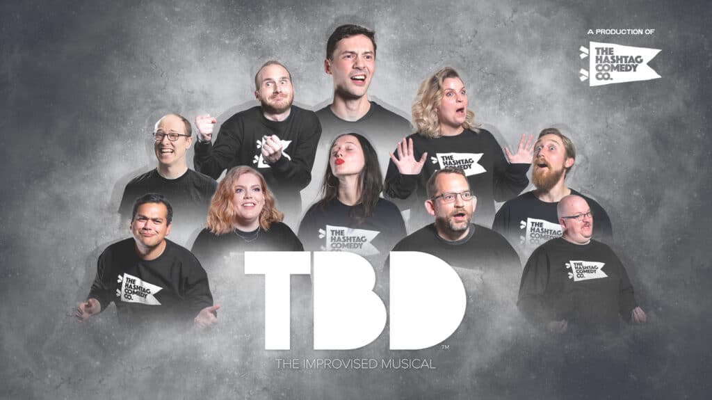 TBD The Improvised Musical. Photo. TBD The Improvised Musical. Photo.